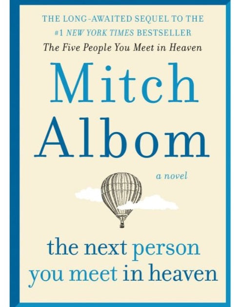 The Next Person You Meet In Heaven by Mitch Albom