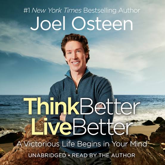 Think Better Live Better A Victorious Life In Your Mind by Joel Osteen paperback