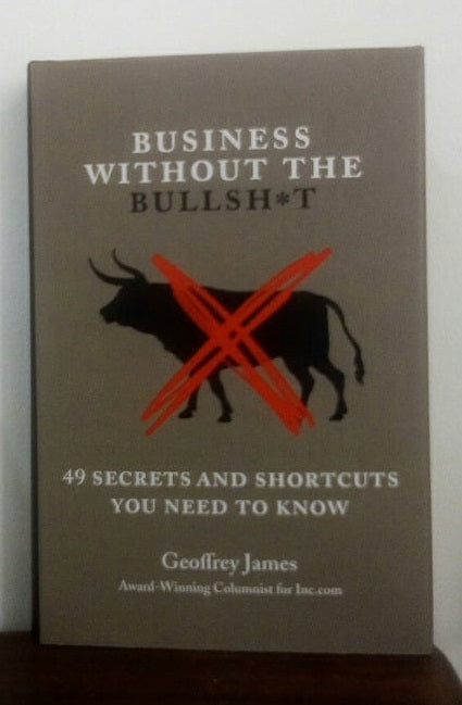 Business without the Bullsht by Geoffrey James Hardcover