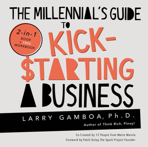 THE MILLENNIALS GUIDE TO KICKSTARTING A BUSINESS by Larry Gamboa Feast Books Busines Book Paperback