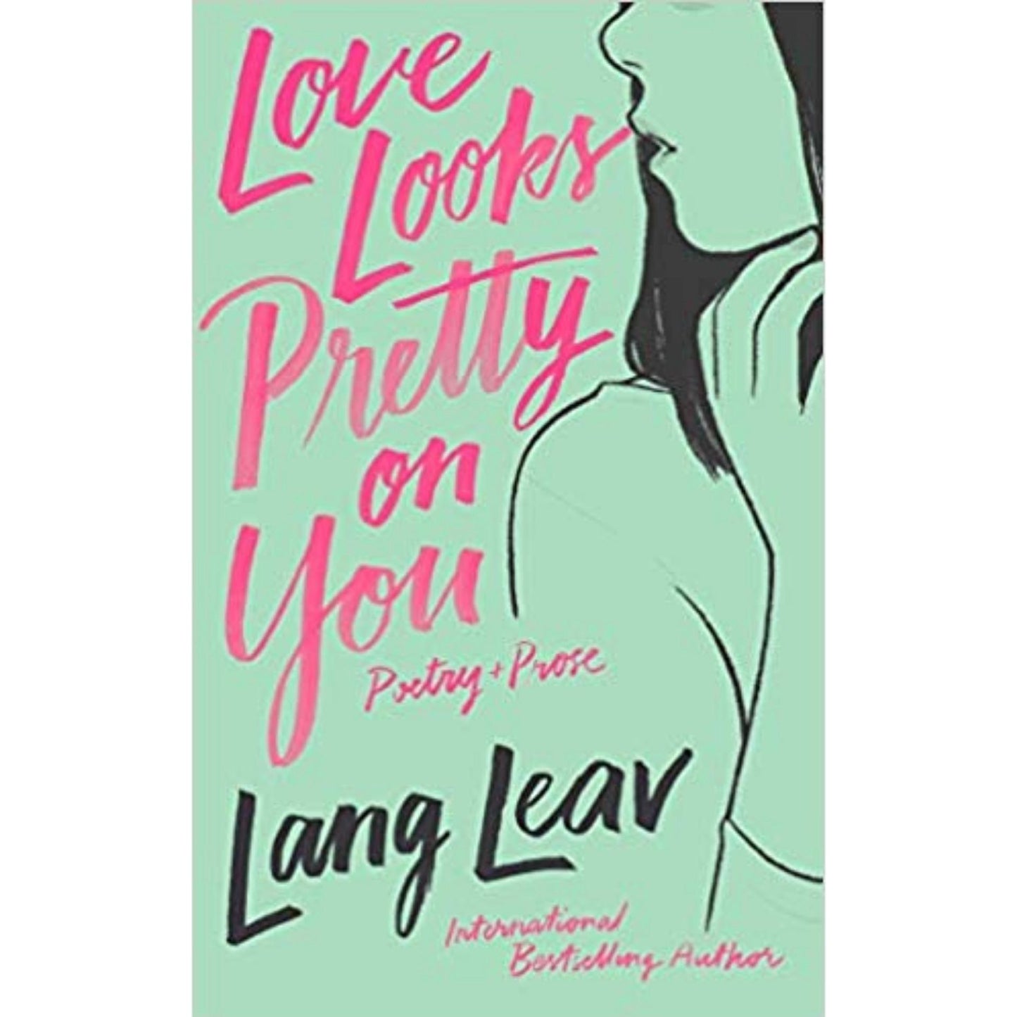 Love Looks Pretty on You Petry Prose by Lang Leav Paperback