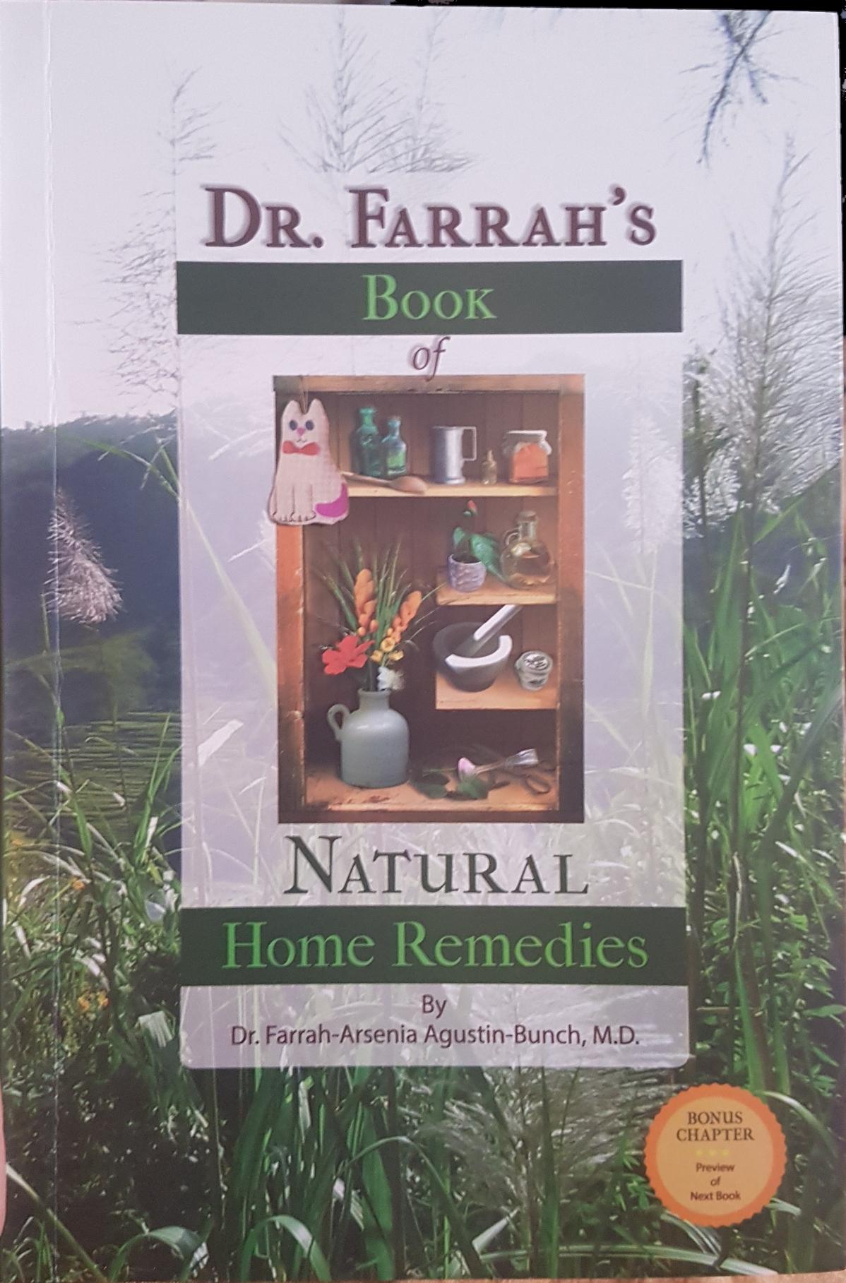 Dr. Farrah's Book of Natural Home Remedies by Dr. Farrah - Arsenia Agustin-Bunch