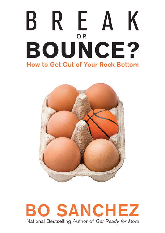 BREAK OR BOUNCE by Bo Sanchez Feast Books Inspirational Book Paperback