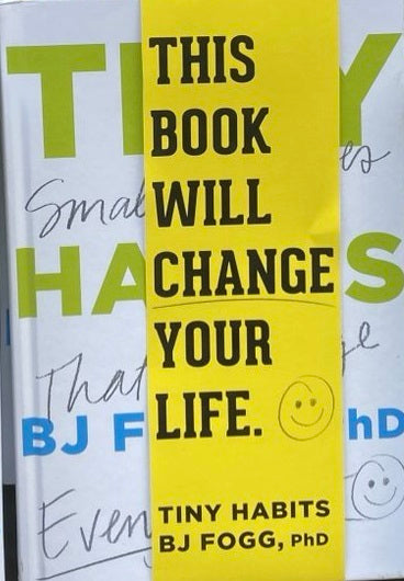 This Book Will Change Your Life Tiny Habits BJ Fogg PhD