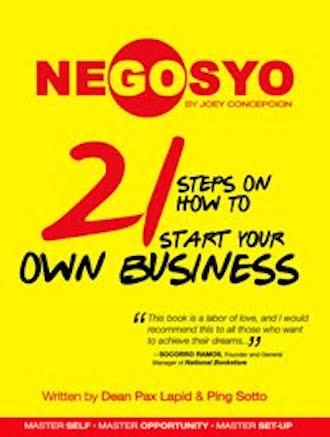 NEGOSYO 21 Steps on How to Start Your Own Business by Joey Concepcion