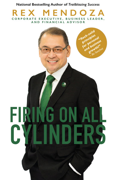 FIRING ON ALL CYLINDERS by Rex Mendoza Feast Books Financial Literacy Book