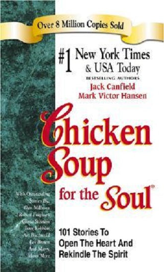 Chicken Soup for the Soul by Jack Canfield and Mark Victor Hansen Paperback