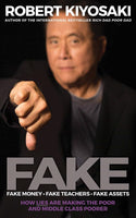 FAKE Fake Money Fake Teachers Fake Assets by Robert Kiyosaki Mass Market Paperback