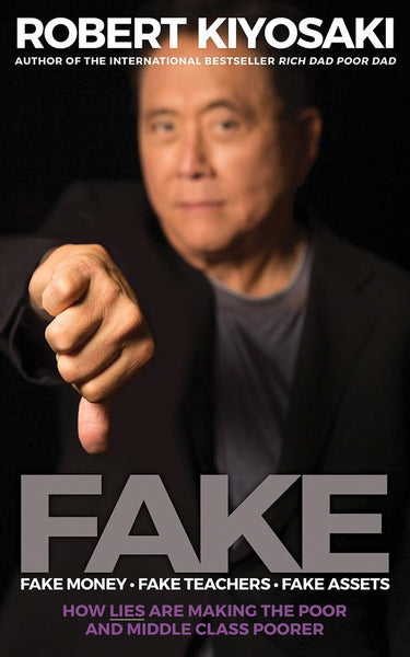 FAKE Fake Money Fake Teachers Fake Assets by Robert Kiyosaki Mass Market Paperback