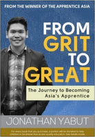 From Grit to Great The Journey to Becoming Asias Apprentice by Jonathan Yabut Feast Books Paperback