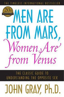 JOHN GRAYPhD MEN ARE FROM MARS WOMEN ARE FROM VENUS The Classic Guide To Understanding The Opposite Sex Paperback 1pc