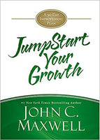 Jump Start Your Growth by John C Maxwell