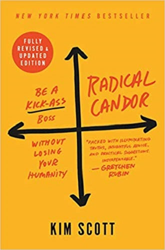 Radical Candor by Kim Scott