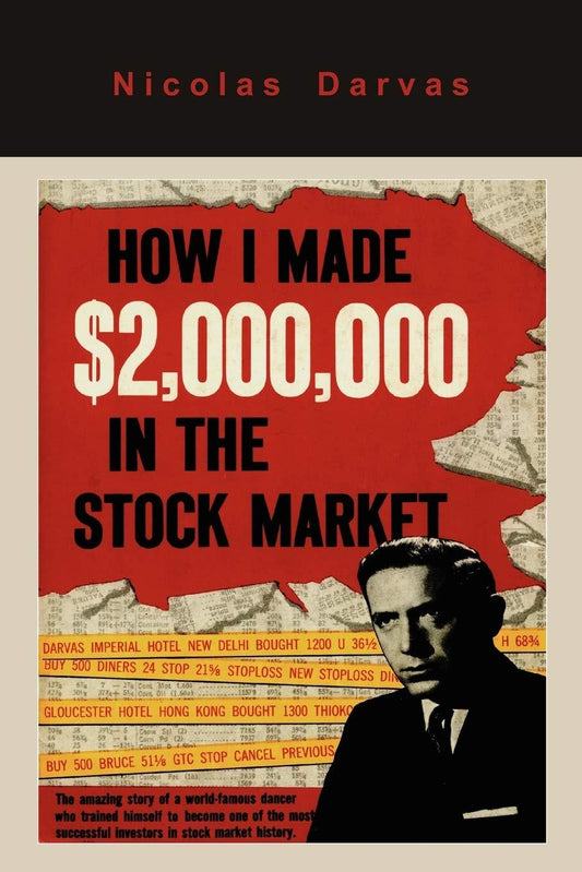 How I Made 2000000 in the Stock Market Paperback by Nicolas Darvas