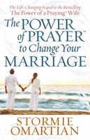 The Power of Prayer to Change Your Marriage by Stormie Omartian Paperback
