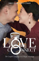 Love Connect The Couples Language to a Happy Marriage by Dreus and Love Cosio Feast Books Paperback