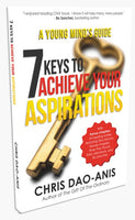 A young Minds Guide 7 Keys to Achieve Your Aspirations by Chris DaoAnis Paperback