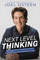 Next Level Thinking 10 Powerful Thoughts for a Successful and Abundant Life by Joel Osteen