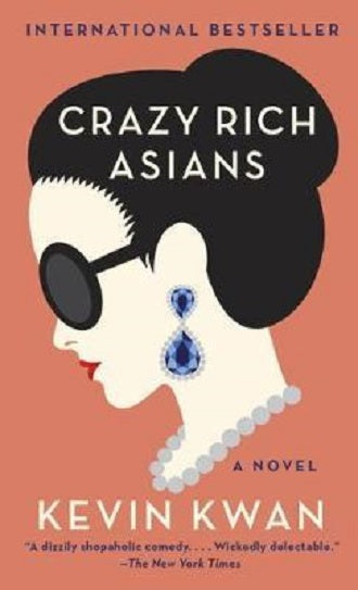 Crazy Rich Asians A Novel by Kevin Kwan