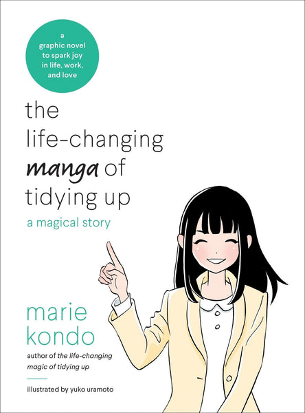 The LifeChanging Manga of Tidying Up A Magical Story by Marie Kondo