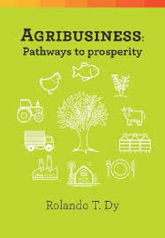 Agribusiness Pathways to Prosperity by Rolando T Dy hardcover