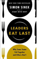 Leaders Eat LastWhy Some Teams Pull Together and Others Dont By Simon Sinek Paperback