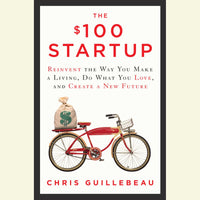 The 100 StartUp by Chris Guillbeau