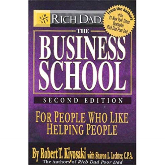 Robert Kiyosaki The Business School for People Who Like Helping People by Robert Kiyosaki Paperback