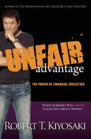 ROBERT T KIYOSAKI UNFAIR ADVANTAGE What Schools Will Never Teach You About Money Paperback 1pc