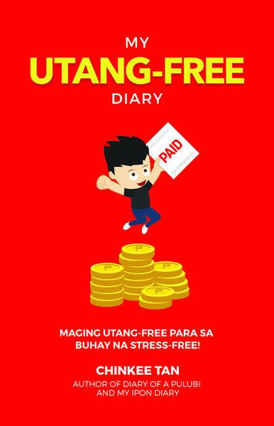 My UtangFree Diary Maging UtangFree Para Sa Buhay Na StressFree! By Chinkee Tan Paperback
