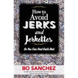 Bo Sanchez How to Avoid Jerks and Jerkettes Feast Books Inspirational Book Paperback 1 pc
