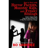 Bo Sanchez How to Deal with Horror Parents Monster Kids and Freaky Siblings Inspirational Book Paperback 1 pc