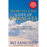Bo Sanchez How to Live a Life of Miracles Feast Books Inspirational Book Paperback 1 pc