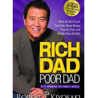 ROBERT T KIYOSAKI Rich Dad Poor Dad What The Rich Teach Their Kids About Money That The Poor And Middle Class Do Not! Mass Market Paperback