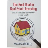 CentroMavens The Real Deal in Real Estate Investing How Not to Lose Your Money in Real Estate Maves Angeles 1 booklet
