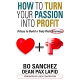 How to Turn your Passion into Profit by Dean Pax Lapid and Bo Sanchez Financial Literacy Business Books Paperback