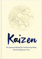 Kaizen The Japanese Method for Transforming Habits One Small Steps at a Time by Sarah Harvey hardback