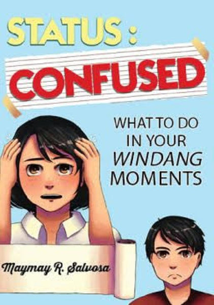 STATUS CONFUSED! WHAT TO DO IN YOUR WINDANG MOMENTS by Maymay R Salvosa Feast Books Paperback